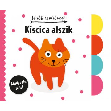 Húzd ki és nézd meg - Kiscica alszik 