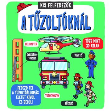 Kis felfedezők - A tűzoltóknál 