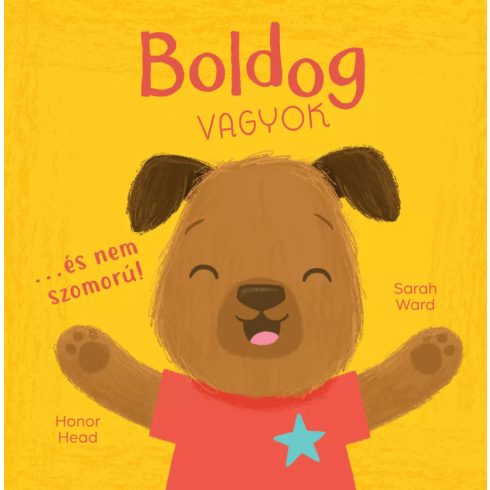 Én és az érzéseim - Boldog vagyok… és nem szomorú!