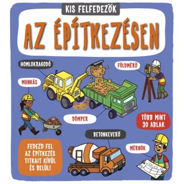 Kis felfedezők - Az építkezésen