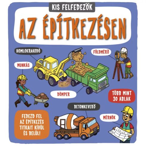 Kis felfedezők - Az építkezésen