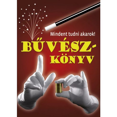 Mindent tudni akarok! - Bűvészkönyv
